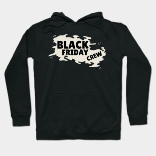 BLACK FRIDAY CREW DESIGN Hoodie